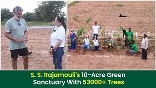 How S. S. Rajamouli&rsquo;s Childhood Memory Grew Into a Green Vision | Grow Billion Trees