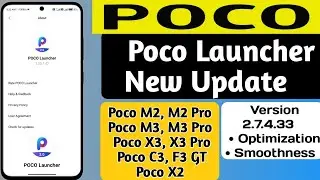 Poco Launcher New Update in India | Version 2.7.4.33 Poco launcher Update | Solve Lag Issue in Poco