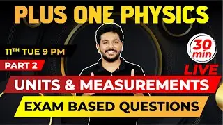 Plus One | Physics | Units and Measurements | Exam Based Questions Part 2| Exam Winner