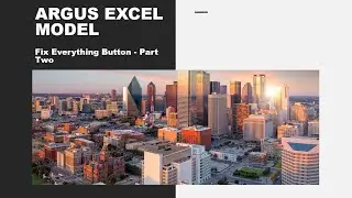 16 - ARGUS Excel Model - Fix Everything Button - Part Two - Real Estate Financial Modeling