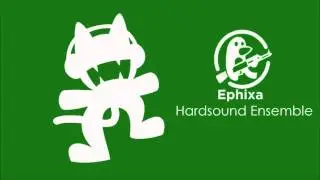 [Hard Dance] Ephixa - Hardsound Ensemble [Not a Monstercat Release]