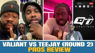 Pros REVIEW Valiant vs Teejay Round 2: (ft. Di Genius, Terro Don, CMR, Questimes)