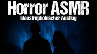 Klaustrophobischer Ausflug– ASMR zur Entspannung und zum Gruseln