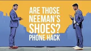 Are our phones listening to us? A Neeman's Shoes Phone Hack!
