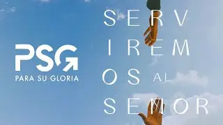 PARA SU GLORIA - SERVIREMOS AL SEÑOR  [Video de letras]