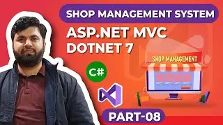 Create Shop Management System in DotNet 7 using Asp.net MVC in Plain English - Part 08