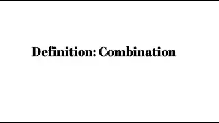 Definition: Combination