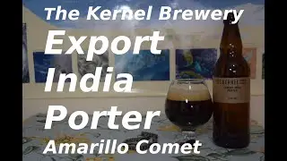 The Kernel Brewery Export India Porter Amarillo Comet PL