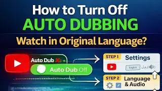 How to Watch YouTube Videos in Original Voice (Turn Off Auto Dubbing)