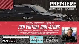 PSN Virtual Ride-along [VRA], Tuesday, Recorded September 10, 2019, Dayside