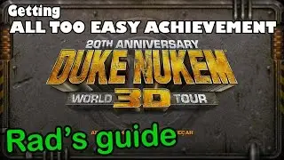DUKE NUKEM 3D World Tour - ALL TOO EASY ACHIEVEMENT - XBOX ONE