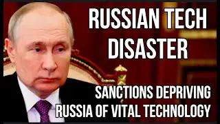 RUSSIAN Tech Disaster as USA Ramps up Sanctions Against Both Russia & CHINA to Stop IP Usage