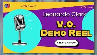 Leonardo Clark | Custom Voice-Over Demo Reel