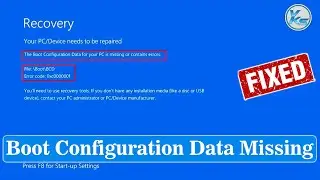 ✅ How To Fix Error Code 0xc00000f Your PC Needs To Be Repaired. Boot Configuration Data Missing