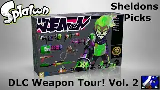 Splatoon- DLC Weapon Tour! (Sheldon's Picks Vol. 2)
