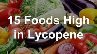 15 Foods High in Lycopene