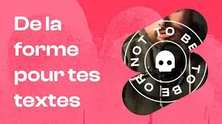 Comment donner de la forme &agrave; tes textes sur Figma ?
