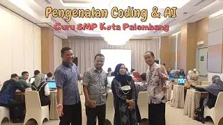 Pengenalan Coding dan AI untuk Guru SMP Kota Palembang
