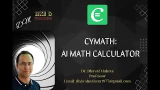 63. Cymath: AI Math Calculator || Dr. Dhaval Maheta