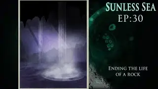 Can a living rock ever be happy? | Sunless Sea EP.30
