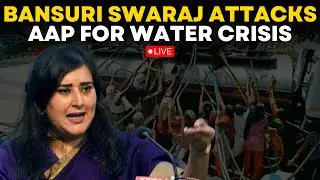 Delhi Water Crisis News LIVE: Bansuri Swaraj Lambasts AAP As Residents Of Delhi Fight For Every Drop