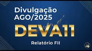 DEVA11 - Rendimento cai para R$ 0,34 por cota