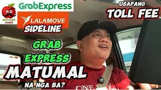 Matumal na ba sa Grab Express? | Lalamove 300KG MPV at Grab Express MPV Sideline