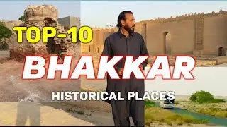 Top 10 Bhakkar Historical Places | Dilkusha Bagh & Thal Desert Bhakkar | Mankera Hyderabad & Notak