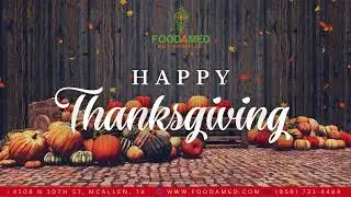 Happy Thanksgiving from FoodAMed Family
