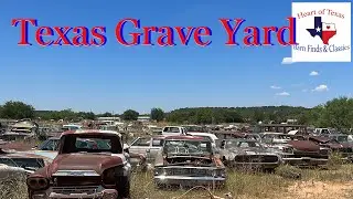 Texas Grave Yard, Abandoned Neglected Classics