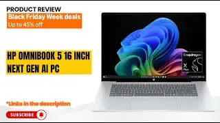 Обзор 16-дюймового ноутбука HP OmniBook 5 с искусственным интеллектом &mdash; Snapdragon X Plus, сенсор...