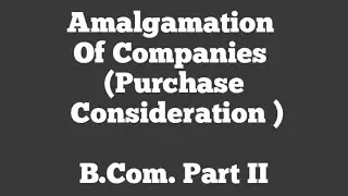 Amalgamation Of Companies (Purchase Consideration) By Gaurav Joshi #SMDTKM