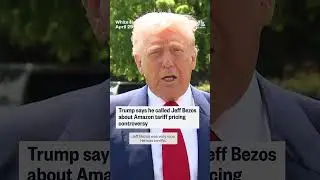 Trump says he called Jeff Bezos about Amazon tariff pricing controversy