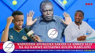 MZEE KADUGUDA AFUNGUKA SAKATA LA AHMED ALLY NA ALI KAMWE KUTAKIWA KULIPA MABILIONI, WELEDI TATIZO