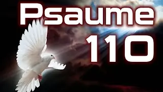 Psaume 110 - Psaumes Chapitre 110 HD.