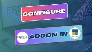 ERPCA Add-on Setup for TALLY PRIME: Quick and Easy Tutorial! #erpcatutorial
