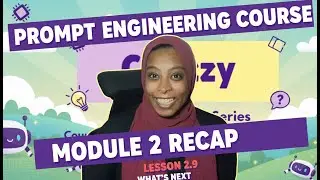 2.9 | Module 2 Recap & What's Next | Prompt Engineering Foundation