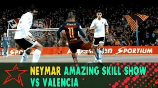 Neymar Amazing Skill Show vs Valencia
