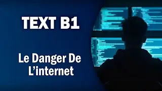 Le Danger De L'internet French Text B1