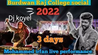 Burdwan Raj college social 2022 | Full live performance of Mohammed irfan  and Dj Koyel | Sankalp .