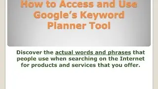 How to Use Google Adwords Keyword Planning Tool