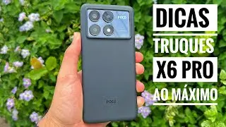 POCO X6 PRO DICAS E TRUQUES PARA UTILIZAR AO M&Aacute;XIMO!