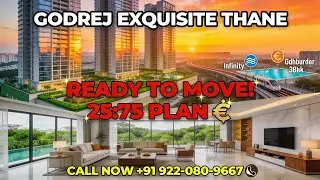 Godrej Exquisite Thane Ready to Move Flats: 25:75 Plan Only 25% Now 🤑🏠 Possession Soon &ndash;Book Today! 