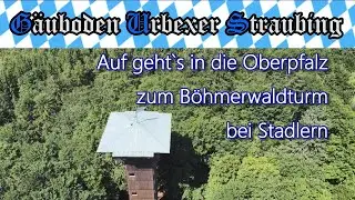 🌄 Auf geht`s in die Oberpfalz zum BÖHMERWALDTURM bei Stadlern 🌲 🌳 # 160