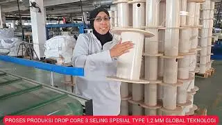 PROSES PRODUKSI DROP CORE 3 SELING SPESIAL TYPE 1,2 MM BY GLOBAL TEKNOLOGI 