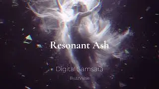 Resonant Ash – Melodic Progressive Techno & Digital Ritual Atmosphere 2025 | BuzzValse