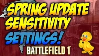 BF1 Sping Update Sensitivity Settings (2017) Battlefield 1 (PS4)