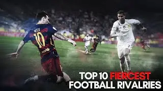 The 10 Fiercest Football Rivalries: Epic Showdowns and Iconic Moments