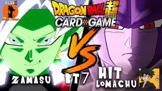 #DBSCG en UNTAP!! ZAMASU (TCG) vs HIT (LOMACHU) PROBAMOS BT7!!
