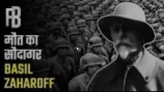 Who is the mystery man of Europe?|Who was Basil Zaharoff weapons Dealer?|Taimour Shah